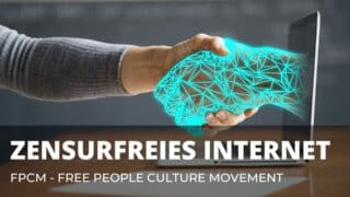 fcpm free people culture movement - zensurfreiheit im internet - zensurfreies internet